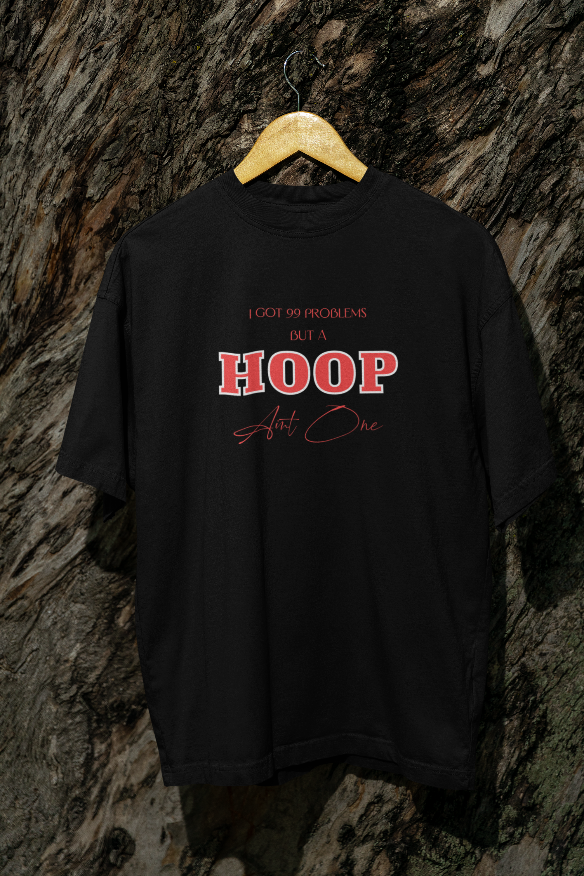 99 Problems Oversized T-Shirt
